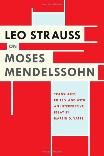 Leo Strauss On Moses Mendelssohn 1st Edition Leo Strauss Martin D Yaffe Trans
