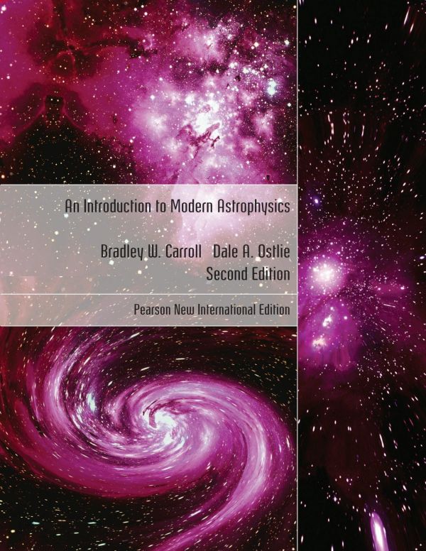 An Introduction To Modern Astrophysics 2nd Edition Bradley W Carroll