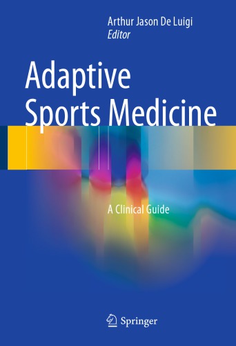 Adaptive Sports Medicine A Clinical Guide 1st Arthur Jason De Luigi Ed