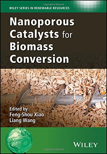 Nanoporous Catalysts For Biomass Conversion 1st Edition Fengshou Xiao