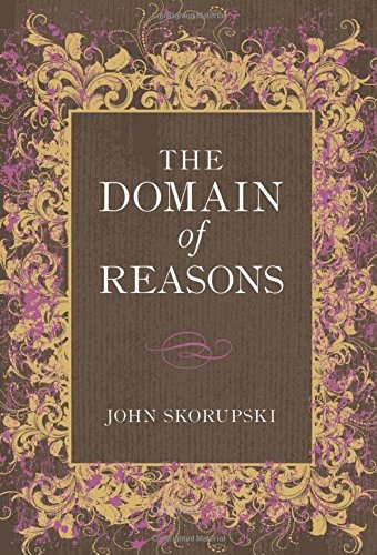 The Domain Of Reasons 1st Edition John Skorupski