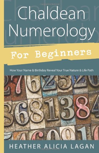 Chaldean Numerology For Beginners Original Heather Alicia Lagan