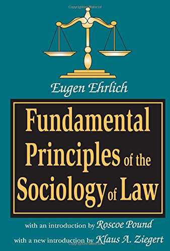 Fundamental Principles Of The Sociology Of Law 1st Edition Eugen Ehrlich