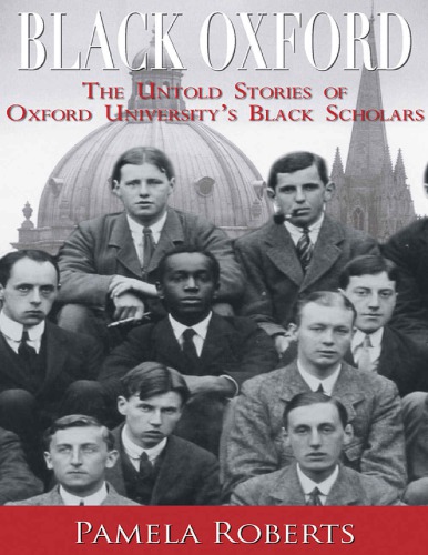 Black Oxford The Untold Stories Of Oxford Universitys Black Scholars 10 Pamela Roberts