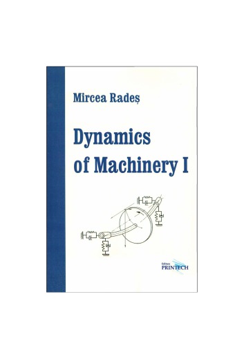Dynamics Of Machinery I Mircea Rades