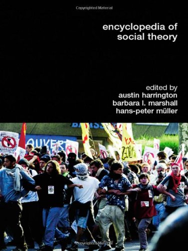 Encyclopedia Of Social Theory 1st Edition Austin Harrington Barbara L Marshall
