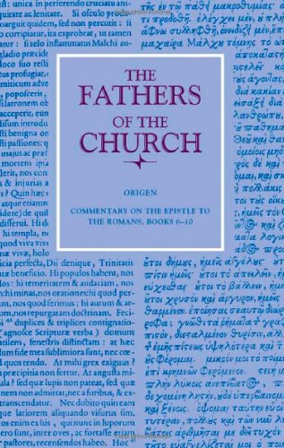 Commentary On The Epistle To The Romans Books 610 Origen