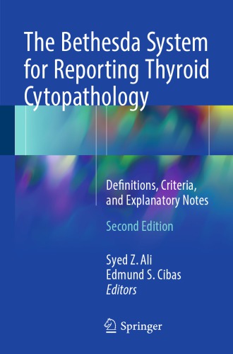 The Bethesda System For Reporting Thyroid Cytopathology Definitions Criteria And Explanatory Notes 2nd Syed Z Ali