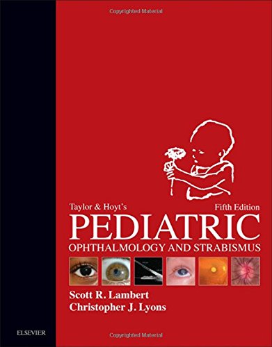 Taylor And Hoyts Pediatric Ophthalmology And Strabismus 5th Scott R Lambert