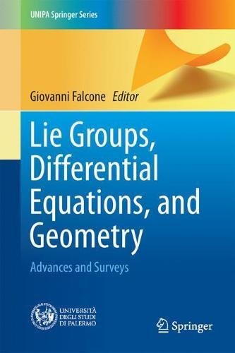 Lie Groups Differential Equations And Geometry Advances And Surveys 1st Ed 2017 Giovanni Falcone