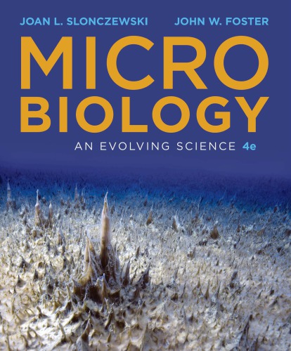 Microbiology An Evolving Science 4th Edition Joan L Slonczewski