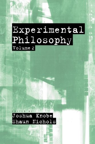 Experimental Philosophy Volume 2 1st Edition Joshua Knobe Shaun Nichols