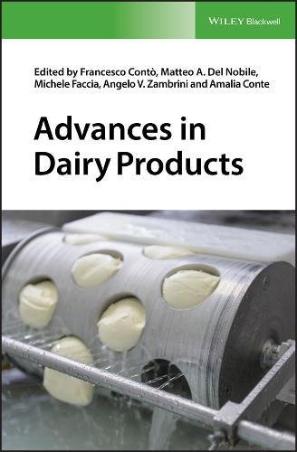 Advances In Dairy Products 1st Edition Francesco Cont Matteo A Del Nobile