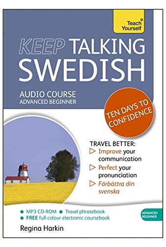 Keep Talking Swedish Audio Course Advanced Beginner 1st Edition Regina Harkin