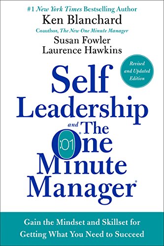 Self Leadership And The One Minute Manager Revised Ken Blanchard