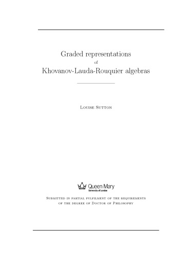 Graded Representations Of Khovanovlaudarouquier Algebras Phd Thesis Louise Sutton