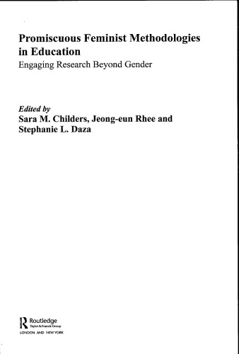 Promiscuous Feminist Methodologies In Education Engaging Research Beyond Gender Sara M Childers