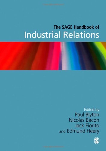 The Sage Handbook Of Industrial Relations Paul Blyton Nicolas A Bacon