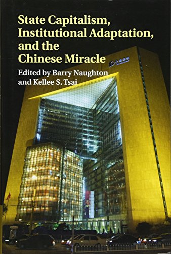 State Capitalism Institutional Adaptation And The Chinese Miracle Barry Naughton