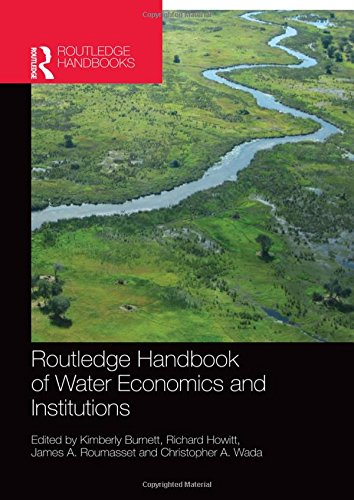 Routledge Handbook Of Water Economics And Institutions 1st Edition Kimberly Burnett