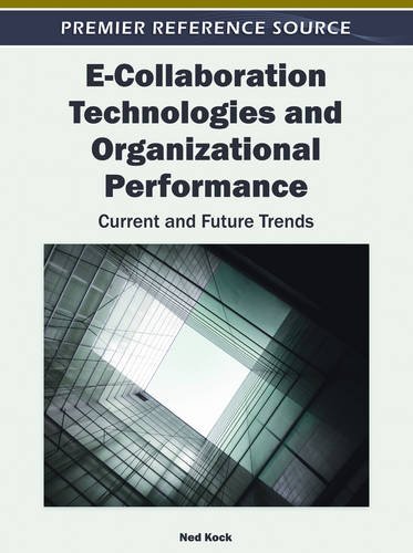 Ecollaboration Technologies And Organizational Performance Current And Future Trends Ned Kock
