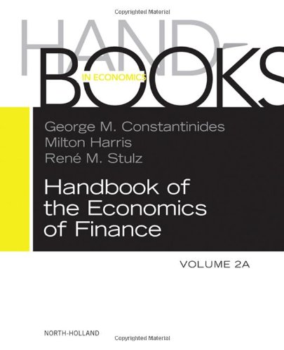 Handbook Of The Economics Of Finance Setvolumes 2a 2b Corporate Finance And Asset Pricing George M Constantinides