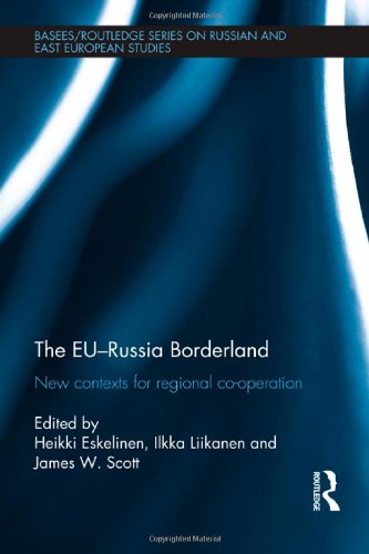 The Eurussia Borderland New Contexts For Regional Cooperation Heikki Eskelinen