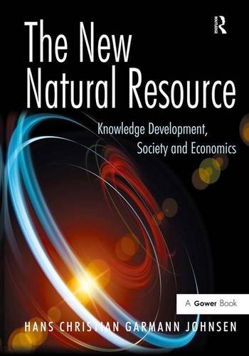 The New Natural Resource Knowledge Development Society And Economics Hans Christian Garmann Johnsen