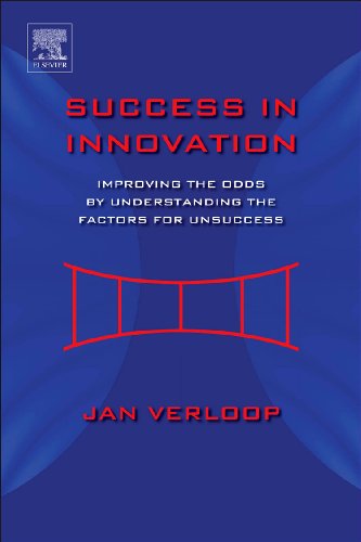 Success In Innovation Improving The Odds By Understanding The Factors For Unsuccess 1st Edition Jan Verloop
