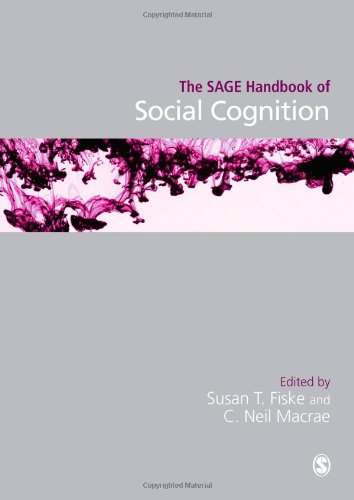 The Sage Handbook Of Social Cognition 1st Edition Susan T Tufts Fiske