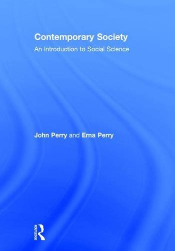Contemporary Society An Introduction To Social Science 14th Edition John A Perry