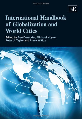 International Handbook Of Globalization And World Cities Ben Derudder