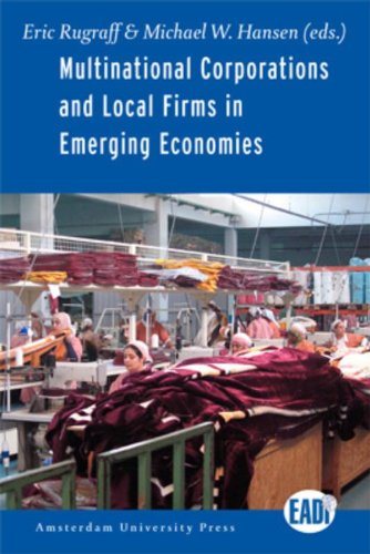 Multinational Corporations And Local Firms In Emerging Economies Eric Rugraff