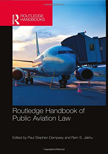 Routledge Handbook Of Public Aviation Law 1st Paul Stephen Dempsey