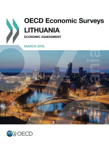 Oecd Economic Surveys Lithuania 2016 Economic Assessment Edition 2016 Volume 2016 Oecd Organisation For Economic Cooperation And Development