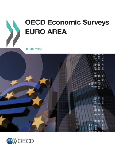 Oecd Economic Surveys Euro Area 2016 Oecd