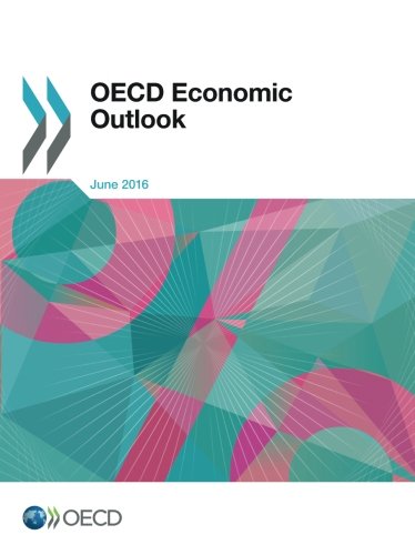 Oecd Economic Outlook Issue 1 Volume 2016 Organization For Economic Cooperation And Development