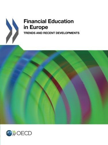 Financial Education In Europe Trends And Recent Developments Oecd Organisation For Economic Cooperation And Development