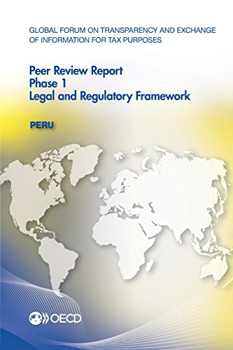 Global Forum On Transparency And Exchange Of Information For Tax Purposes Peer Reviews Peru 2016 Phase 1 Legal And Regulatory Framework Oecd