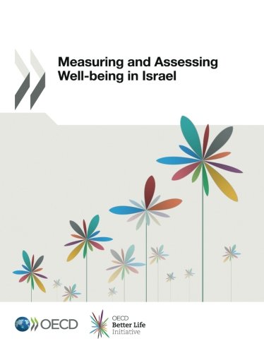 Measuring And Assessing Wellbeing In Israel Oecd