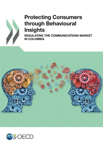 Protecting Consumers Through Behavioural Insights Regulating The Communications Market In Colombia Oecd Organisation For Economic Cooperation And Development