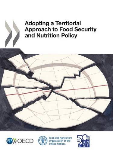 Adopting A Territorial Approach To Food Security And Nutrition Policy Oecd