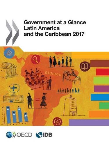 Government At A Glance Latin America And The Caribbean 2017 Organization For Economic Cooperation And Development