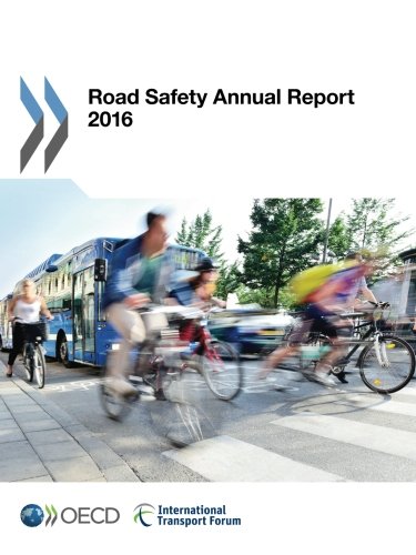 Road Safety Annual Report 2016 Edition 2016 Volume 2016 Oecd