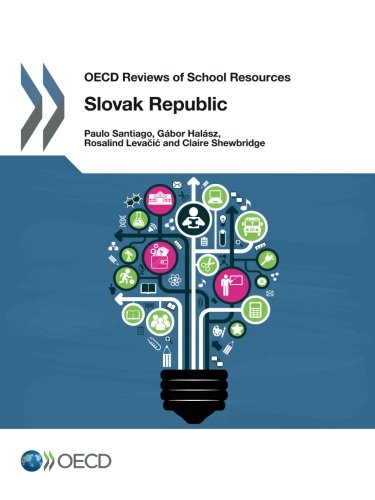 Oecd Reviews Of School Resources Slovak Republic 2015 Organization For Economic Cooperation And Development