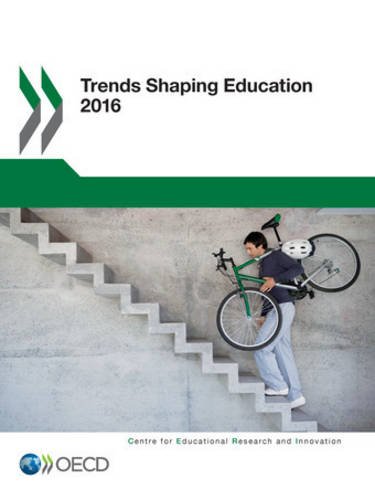Trends Shaping Education 2016 Organization For Economic Cooperation And Development