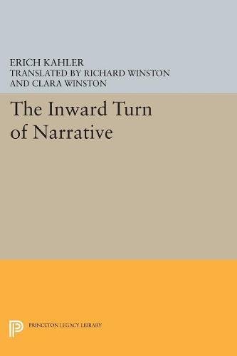 The Inward Turn Of Narrative Reprint Erich Kahler