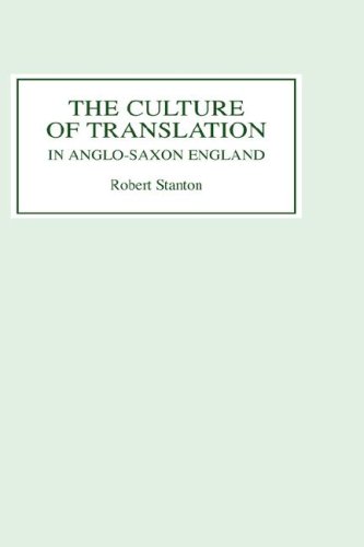 The Culture Of Translation In Anglosaxon England Robert Stanton