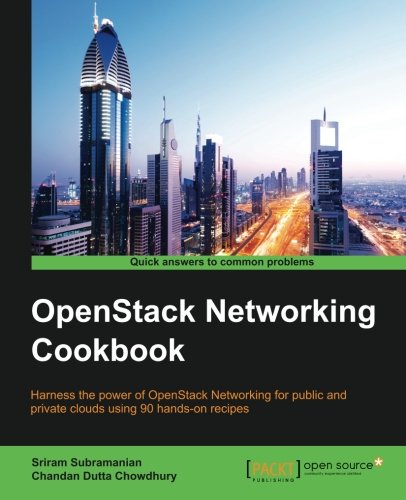 Openstack Networking Cookbook Sriram Subramanian Chandan Dutta Chowdhury