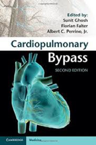 Cardiopulmonary Bypass 2 Edition Sunit Ghosh Florian Falter David J Cook